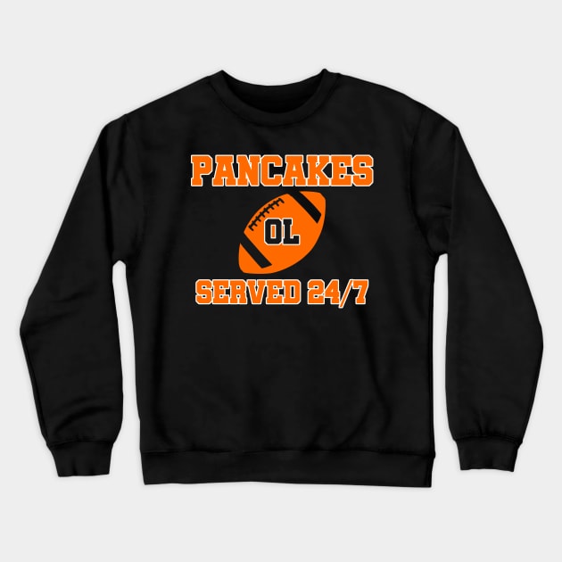 O-Line Pancakes Served 24/7 American Football Crewneck Sweatshirt by sewandtell